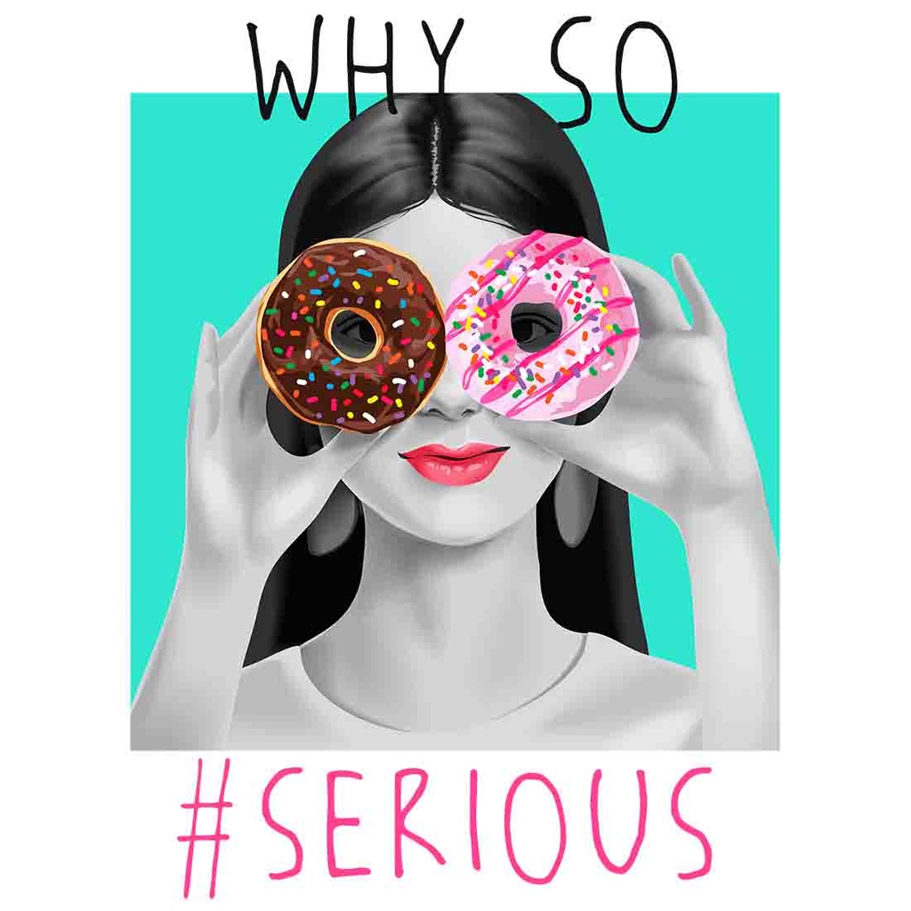 WHY SO SERIOUS CAMISETA MUJER