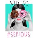 WHY SO SERIOUS CAMISETA MUJER