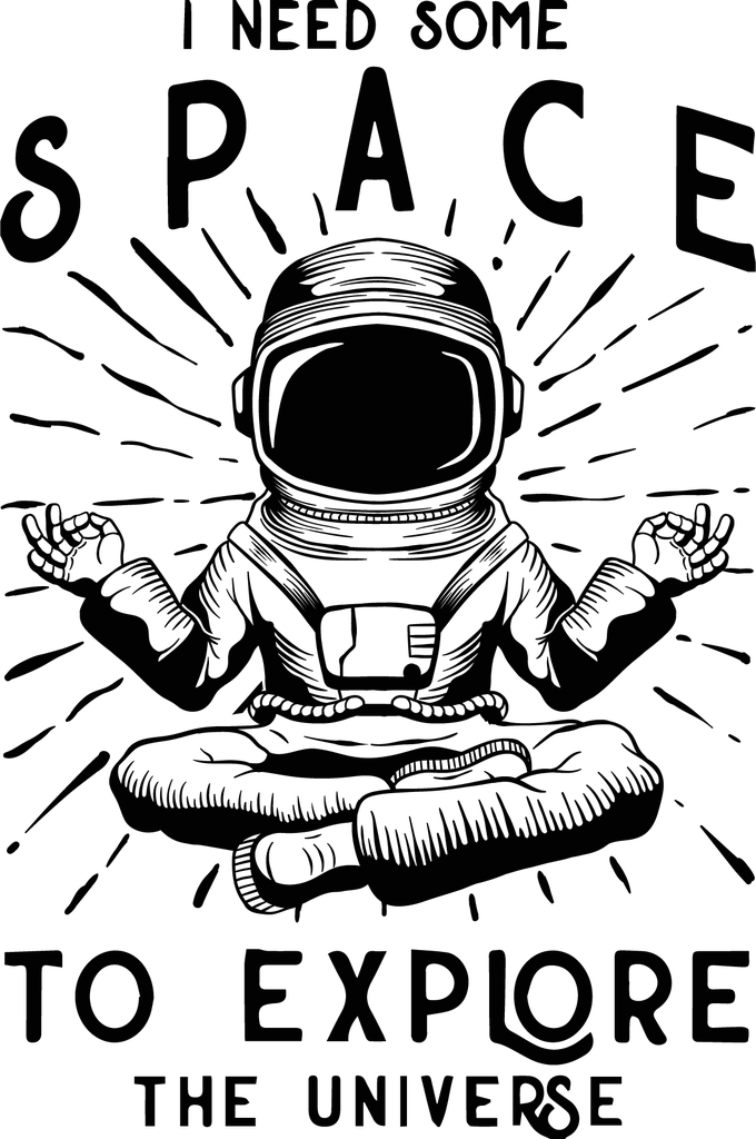 I NEED SOME SPACE DIGI CAMISETA UNISEX